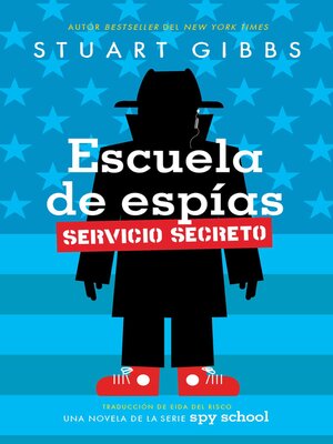 cover image of Escuela de espías Servicio Secreto